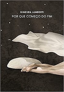 Por Que Comeco do Fim