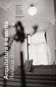 Arquitetura e Escrita: Relatos do Ofício