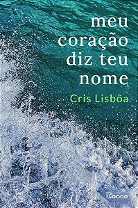 Meu Coração Diz Teu Nome