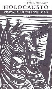 Holocausto: Vivencia e Retransmissao