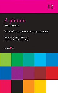 Pintura, a - o Artista, a Formacao e a Questao Social - Vol. 12