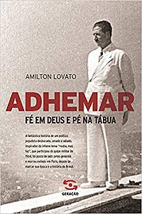 Adhemar: Fe em Deus e pe na Tabua