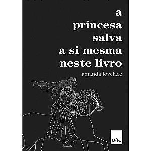 Princesa Salva a Si Mesma Neste Livro, A
