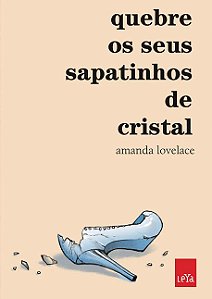 Quebre os Seus Sapatinhos de Cristal