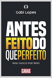 Antes Feito do Que Perfeito - Mas Nunca Mal Feito