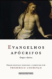 Evangelhos Apocrifos: Gregos e Latinos