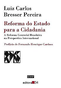 Reforma do Estado para a Cidadania: a Reforma Gerencial Brasileira na Persp