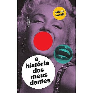 Historia dos Meus Dentes, A