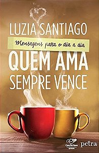 Quem Ama Sempre Vence