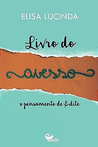 Livro do Avesso, o Pensamento de Edite.