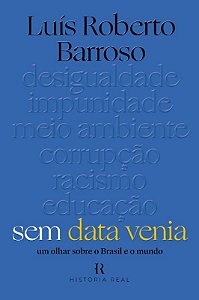 Sem Data Venia: Um Olhar sobre o Brasil e o Mundo