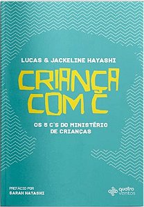 Crianca com C: os 5 Cs do Ministerio de Criancas