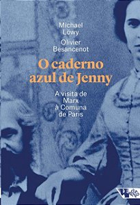 Caderno Azul de Jenny, A: a Visita de Marx a Comuna de Paris