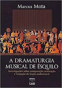 Dramaturgia Musical de Esquilo, A