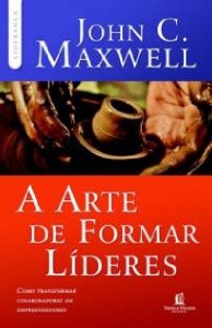 Arte de Formar Lideres, A