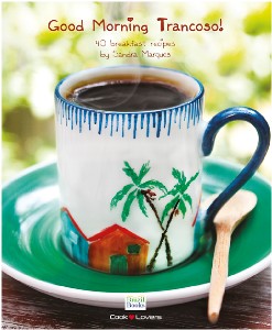 Good Morning Trancoso! - 40 Breakfast Recipes By Sandra Marques - Livro em