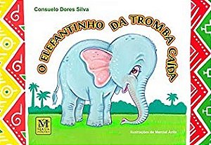 Elefantinho da Tromba Caida, O