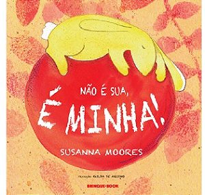 Nao e Sua, e Minha!