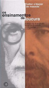Ensinamentos da Loucura, os -a Clinica de Dostoievski: Memo-col.estudos 326