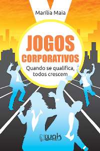 Jogos Corporativos - Quando se Qualifica Todos Crescem