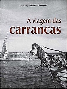 Viagem das Carrancas, A