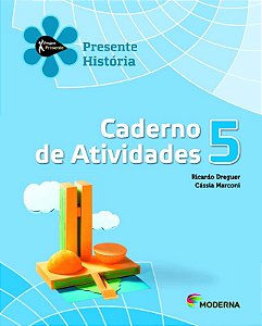 Presente Historia - 5 Ano - Caderno de Atividades