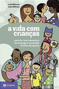 Vida com Criancas, a - para Ler Nos Momentos de Sossego e Consultar na Hora