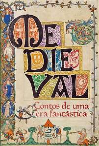 Medieval - Contos de Uma era Fantastica