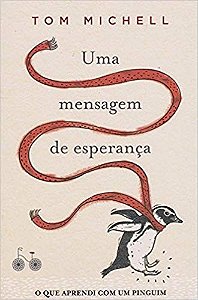 Mensagem de Esperanca, Uma - o Que Aprendi com Um Pinguim