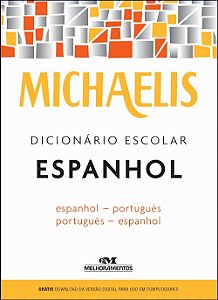 Michaelis Dicionario Escolar Espanhol - Espanhol - Portugues / Portugues -