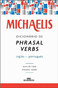 Michaelis Dicionario de Phrasal Verbs - Ingles -portugues