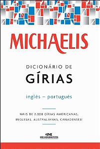 Michaelis Dicionario de Girias - Ingles - Portugues