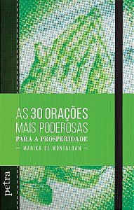30 Oracoes Mais Poderosas para a Prosperidade, as