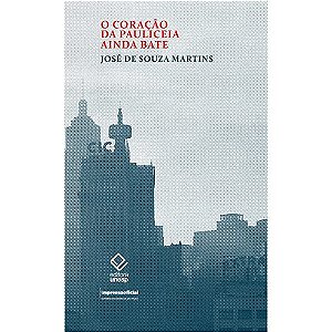 Coracao da Pauliceia Ainda Bate, O