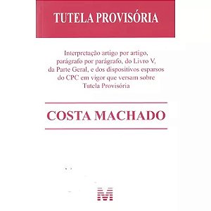 Tutela Provisoria - Interpretacao Artigo por Artigo, Paragrafo por Paragraf