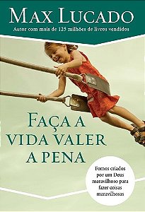 Faca a Vida Valer a Pena