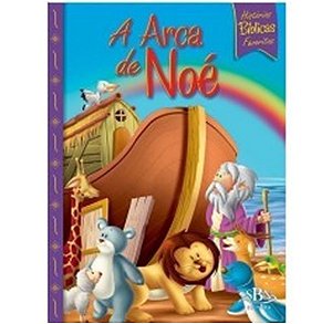 Historias Biblicas Favoritas: a Arca de noe