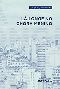 La Longe no Chora Menino