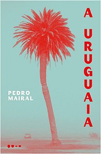 Uruguaia, A