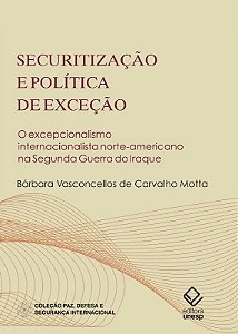 Securitizacao e Politica de Excecao - o Excepcionalismo Internacionalista N