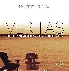 Veritas - Reflexoes para se Conectar com o Sentido da Vida