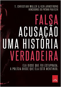 Falsa Acusacao - Uma Historia Verdadeira - Ela Disse Que Foi Estuprada. a P