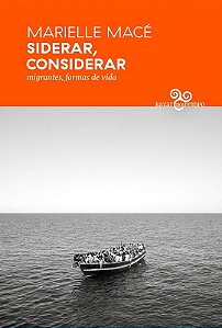 Siderar, Considerar: Migrantes, Formas de Vida