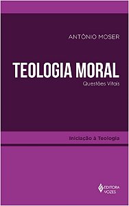 Teologia Moral - Questoes Vitais
