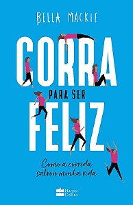 Corra para Ser Feliz
