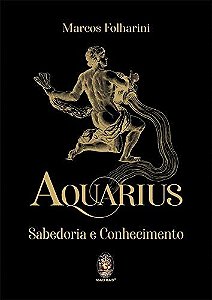 Aquarius: Sabedoria e Conhecimento