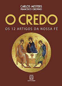 Credo, O: os 12 Artigos da Nossa Fe