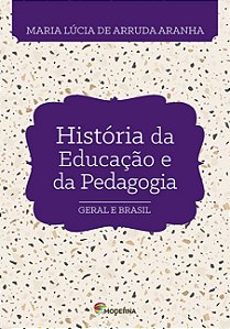 Historia da Educacao e da Pedagogia: Geral e Brasil