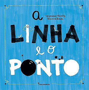 Linha e o Ponto, A