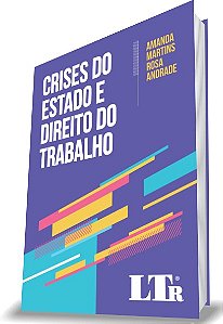 Crises do Estado e Direito do Trabalho
